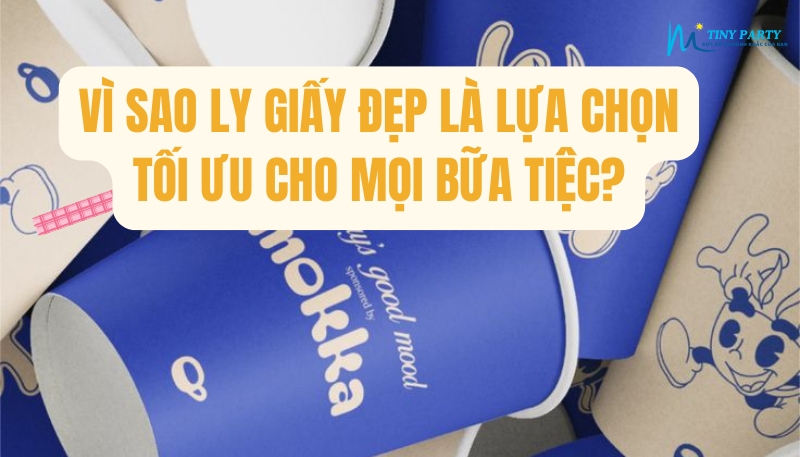 Ly giấy trang trí buổi tiệc 