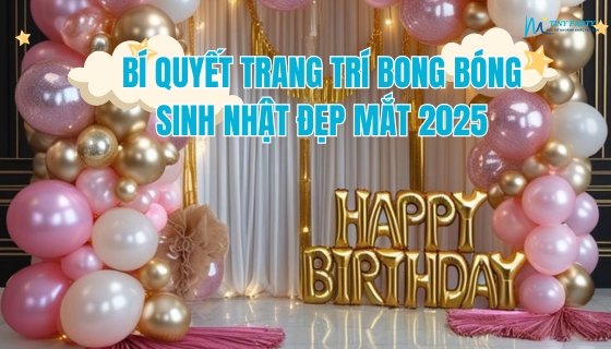 Trang trí bong bóng sinh nhật