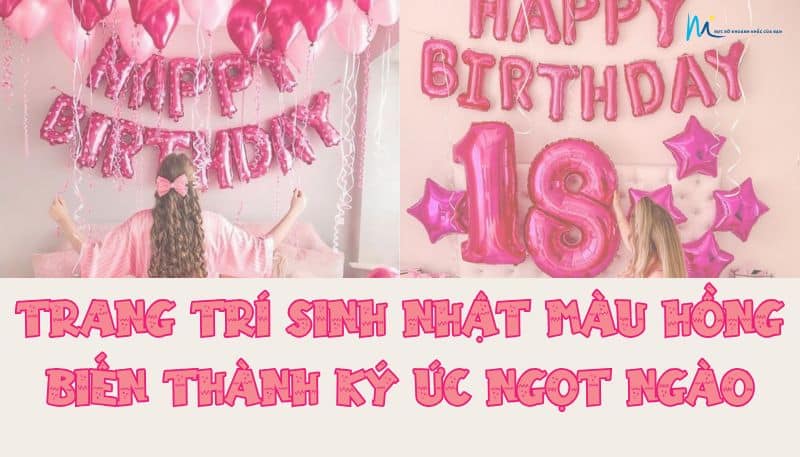 Trang Trí Sinh Nhật Màu Hồng